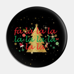 Fa la la la christmas Design Pin