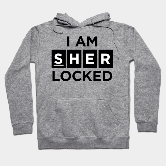 I Am Sherlocked Sherlock Hoodie Teepublic