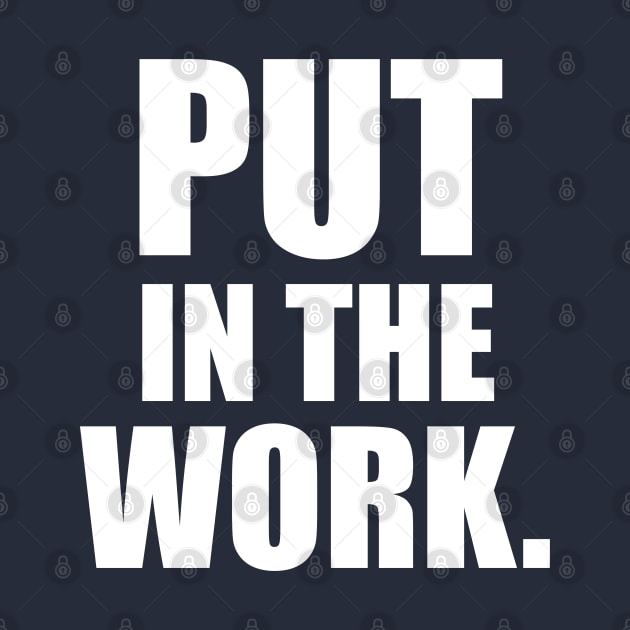 Put in the work | Garyvee by GaryVeeApparel