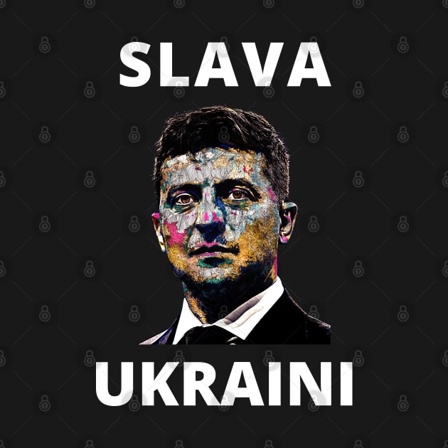 SLAVA UKRAINI VOLODYMYR ZELENSKYY THE HERO STAND WITH UKRAINE PROTEST PUTIN by ProgressiveMOB