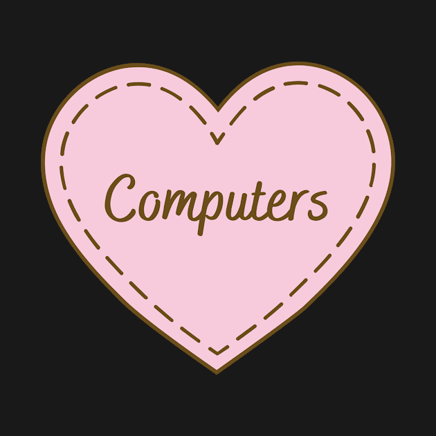 I Love Computers Simple Heart Design by Word Minimalism