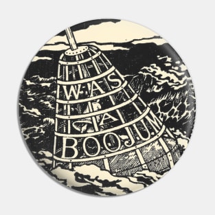 It Was A Boojum - The Hunting Of The Snark Pin