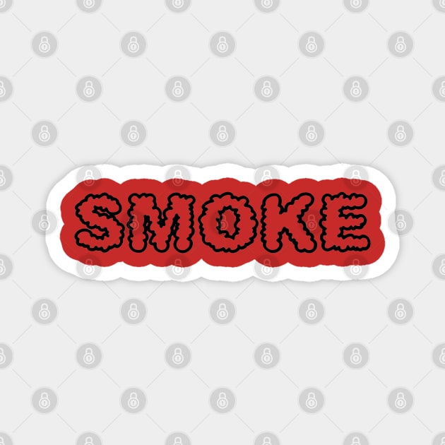 Smoke Magnet by Dilano Brand