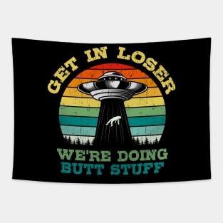 Get In Loser UFO Gift Tapestry