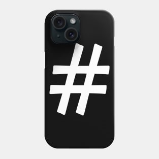 Generic Statements: "# Hashtag" White Text Edition Phone Case