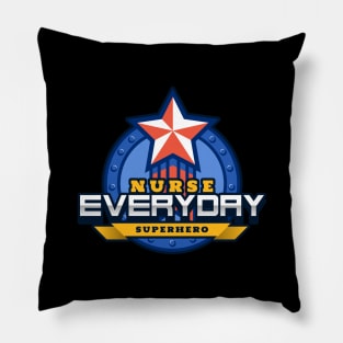 Nurse - Everyday superhero Pillow