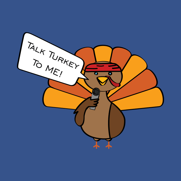 Talk Turkey To Me by Shapetrix