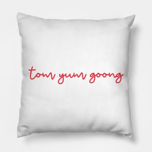 tom yum goong - Thai red - Flag color Pillow