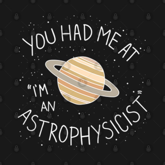 "I'm An Astrophysicist" by Plan8