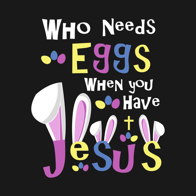 Easter Shirts Kids Who Needs Eggs by 3QuartersToday