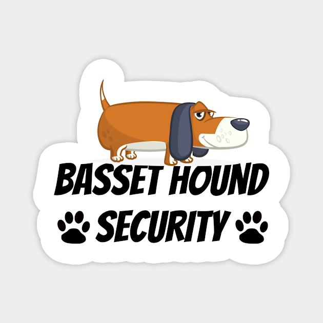 Basset Hound Security - Dog Quote Magnet by yassinebd