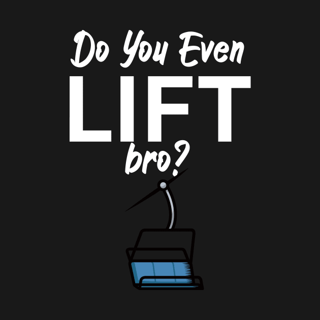 Do you even lift bro by maxcode