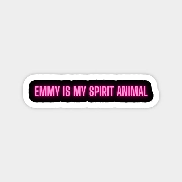 Emmy is my Spirit Animal Magnet by The Eff Your Fears Store