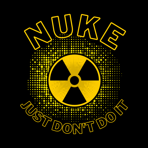 Nuke. Just don't do it. by FataliPix