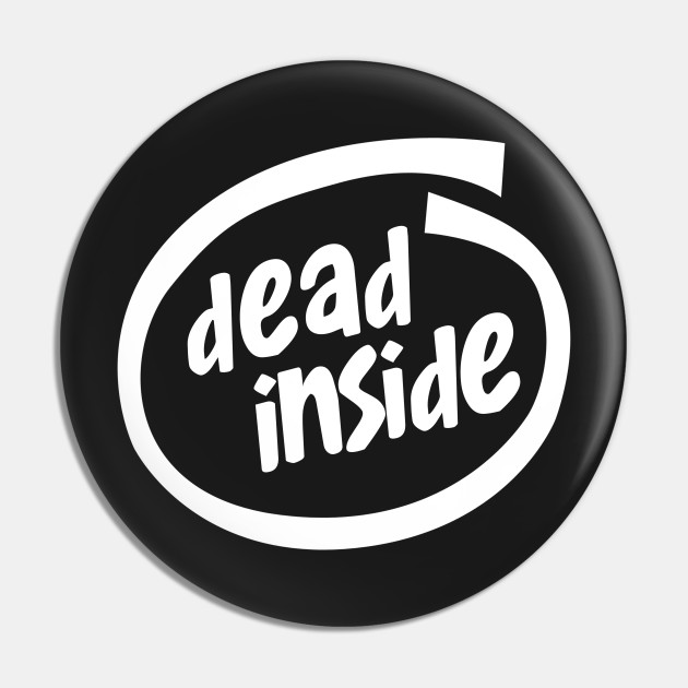 Dead Inside T-Shirt. 