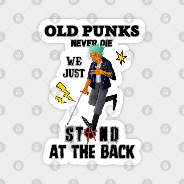 Old Punks Never Die, we just Stand at the Back Magnet by BaliChili