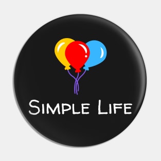 Simple Life - Three Balloons Pin