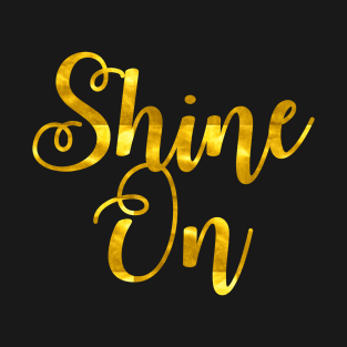 Shine On T-Shirt