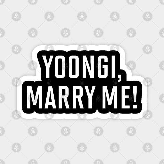 Yoongi Marry Me (White) Magnet by inotyler