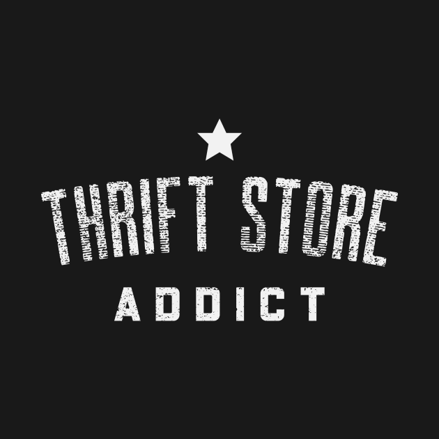 THRIFT STORE ADDICT by Cult Classics