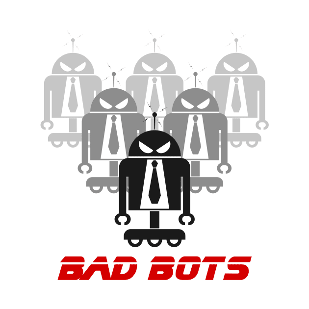 Bad Bots by ojovago