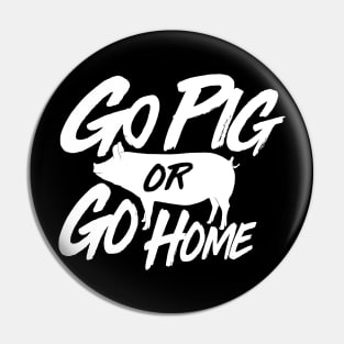 Go Pig or Go Home #2 (light) Pin