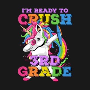 I'm Ready to Crush 3rd Grade Student Rainbow Dabbing Unicorn T-Shirt