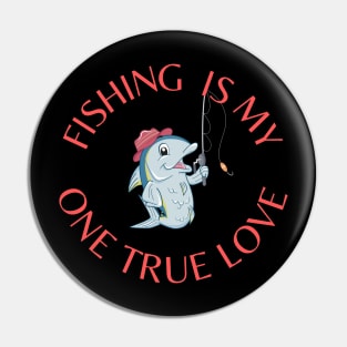 My One True Love: Fishing Pin