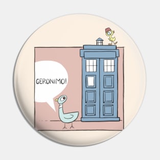 Don't Let the Pigeon Drive the Tardis Pin