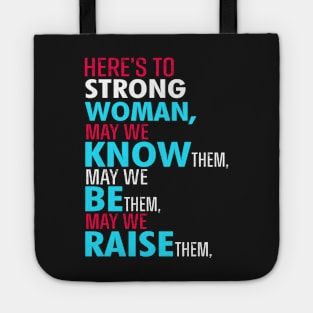 Here's to strong women Tote