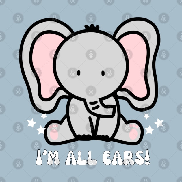 Elephant - I'm all ears by ProLakeDesigns