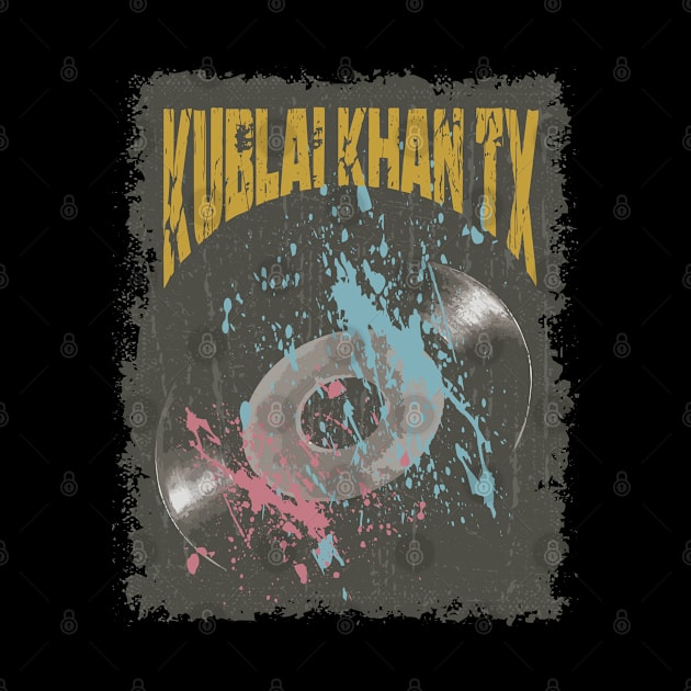 Kublai Khan TX Vintage Vynil by K.P.L.D.S.G.N