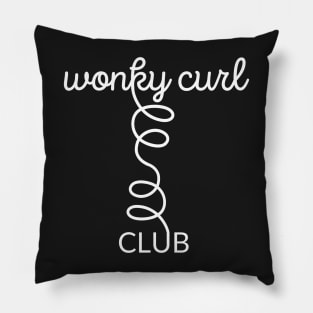 Wonky Curl Club - white text Pillow