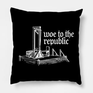 Woe to the republic Pillow