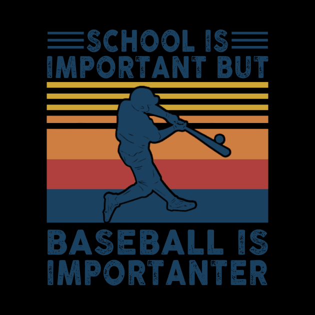 School Is Important But Baseball Is Importanter Shirt Funny Baseball Lover Gift by Kelley Clothing