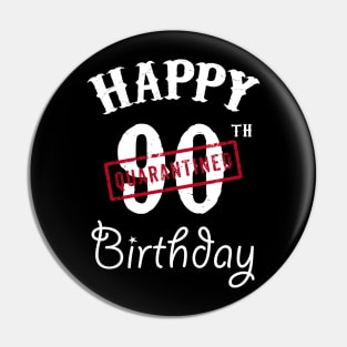 Happy 90th Quarantined Birthday Pin