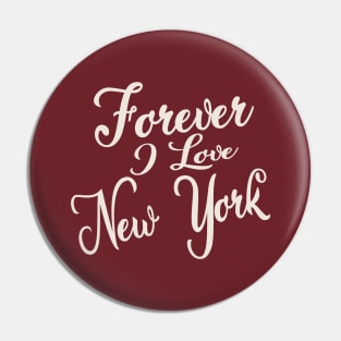 Forever i love NY Pin