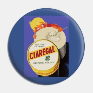 Claregal Cheese Advertisement Pin