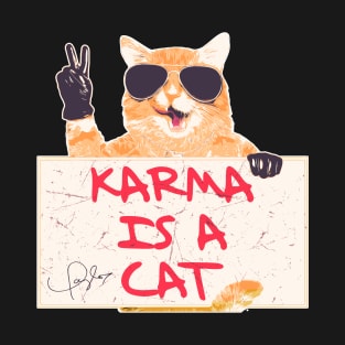 Karma Is A Cat T-Shirt