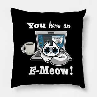 Cat T-Shirt - You have an E-Meow! - White Cat Pillow