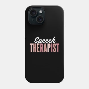 Speech Therapist Phone Case