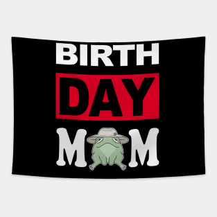 Birth Day Mom Tapestry