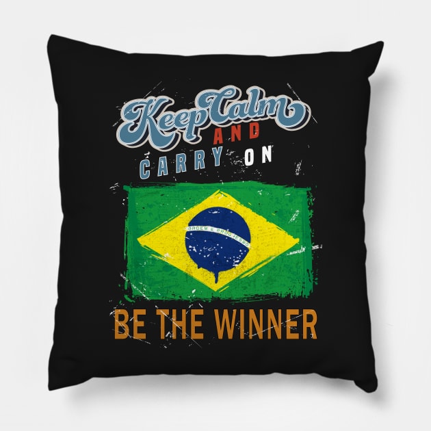 Keep Calm and Carry on Be The Winner Pillow by Islanr
