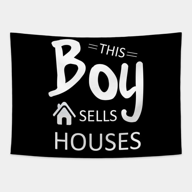 This Boy Sells Houses Funny Real Estate Agents Tapestry by Korry