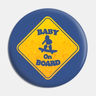 Skateboarding Baby on Board Funny Pin