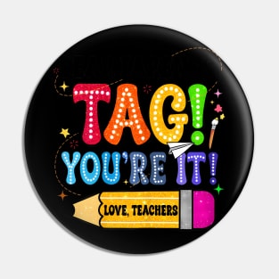 End Of Year Student Dear Parents Tag You're It Love Teachers Pin