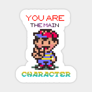 You are The Main Character Magnet