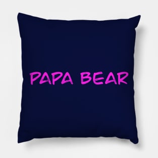 Papa Bear (Neon) Pillow