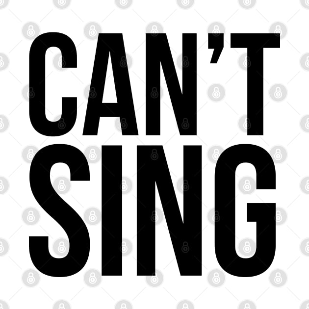 Can't Sing. by xDangerline