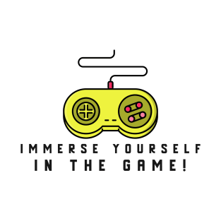 Immerse Yourself In The Game! T-Shirt